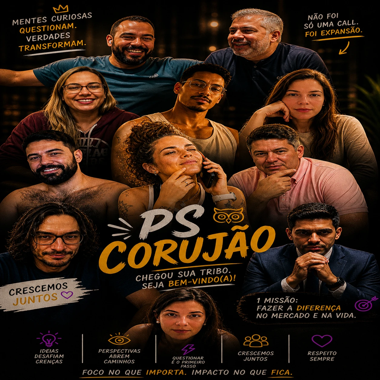 Colagem de pessoas em fundo escuro com texto “PS Corujão: chegou sua tribo; seja bem-vindo(a)!” — Calma… isso aqui é simples. Adávio e sua tribo no PS Corujão, onde ideias cresce