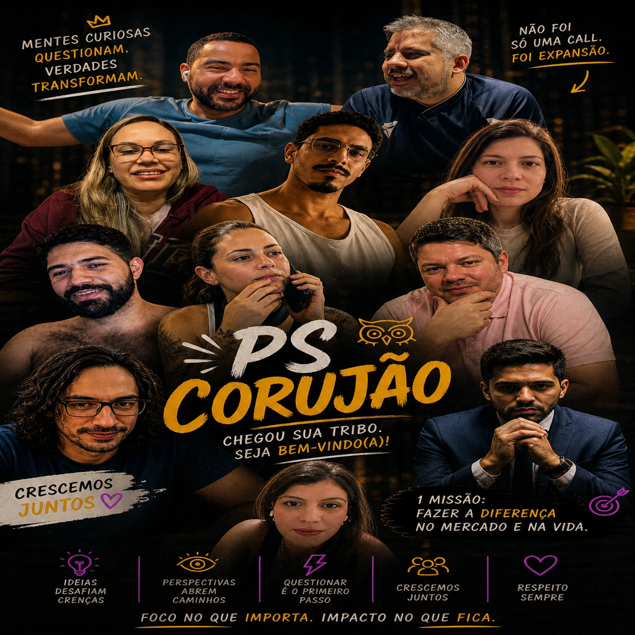 Colagem de retratos do PS Corujão com frases sobre questionar, crescer juntos e impacto. — Adávio e a galera no Corujão: transformando perguntas em aprendizado.