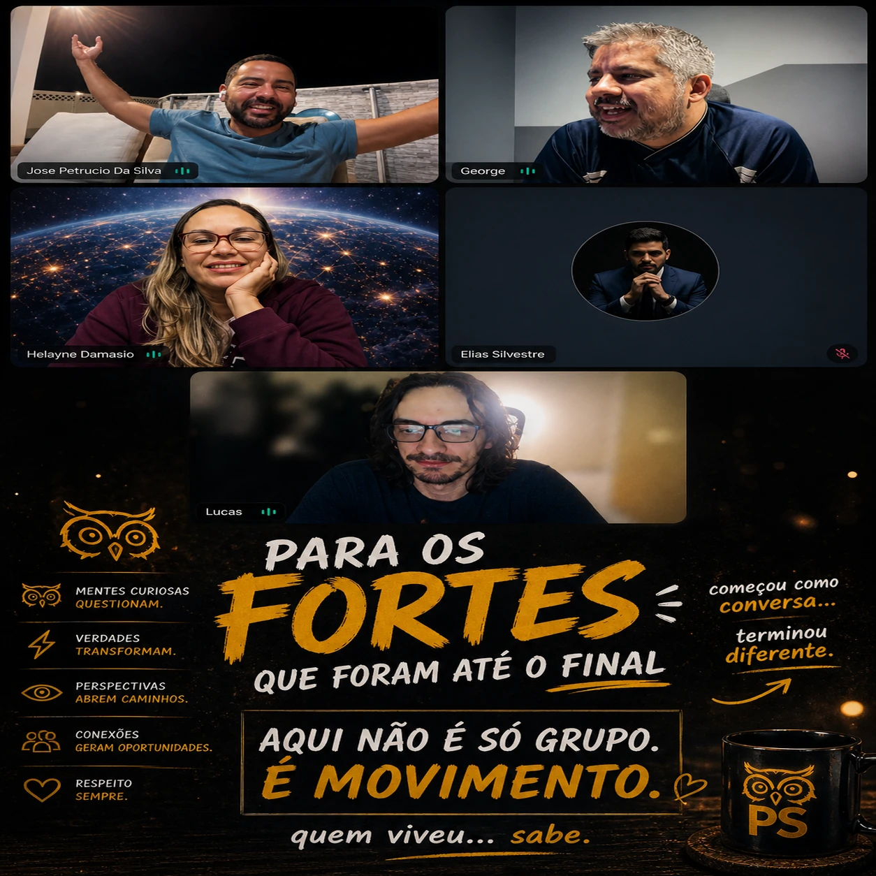 Montagem de chamada com 5 pessoas e texto: Para os fortes. Aqui não é só grupo, é movimento. — Para os fortes que foram até o final. Aqui não é só grupo, é movimento.
