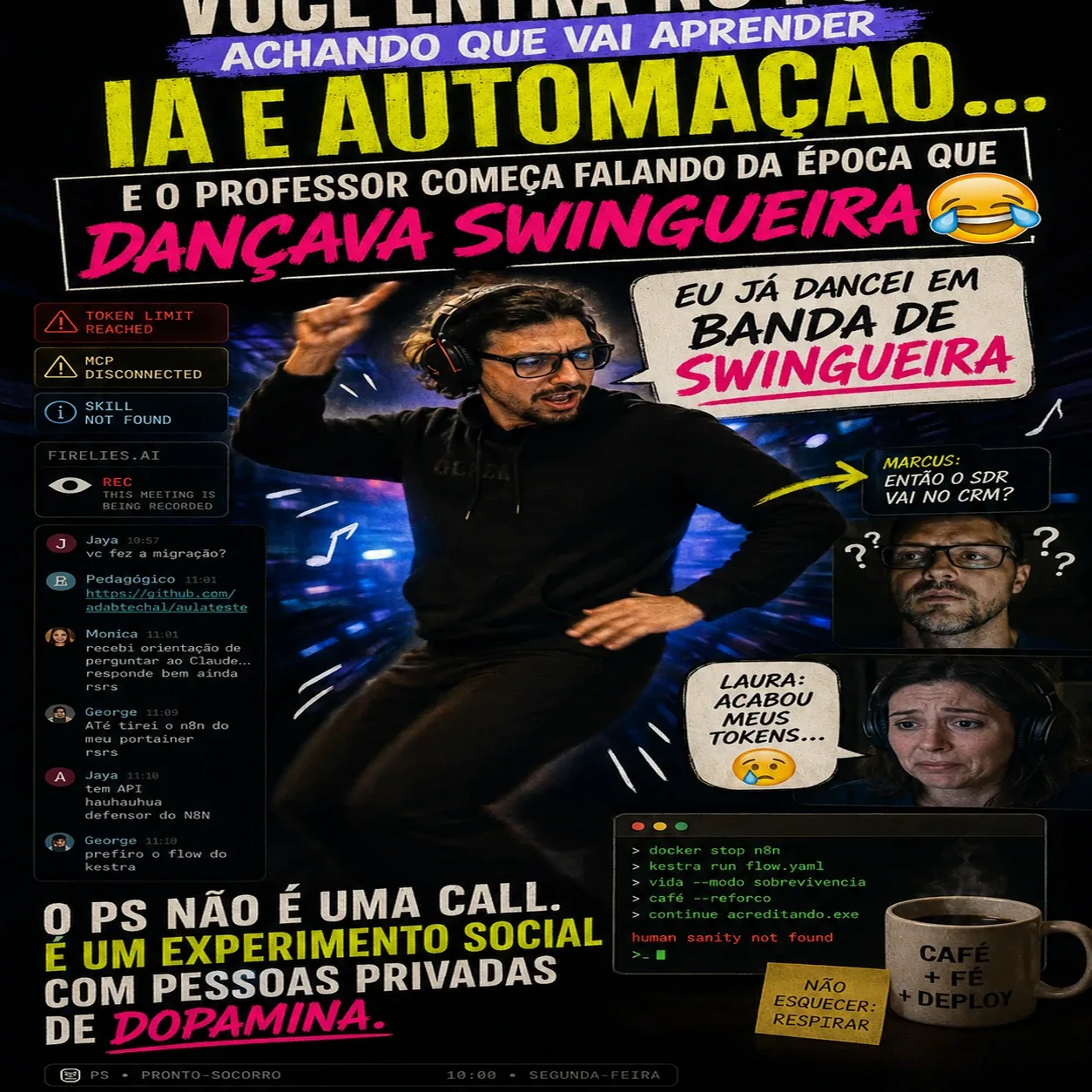 Montagem humorística com professor dançando, alertas de IA, chat, terminal, café e frases sobre automação. — Humor sobre aula de IA, automação, tokens e caos operacional.