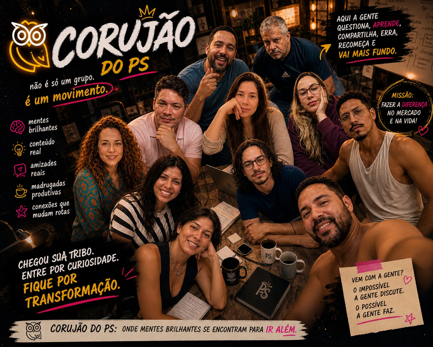 Grupo em reunião com texto “Corujão do PS”, “não é só um grupo, é um movimento” — Corujão encerrado. Saudade imediata.