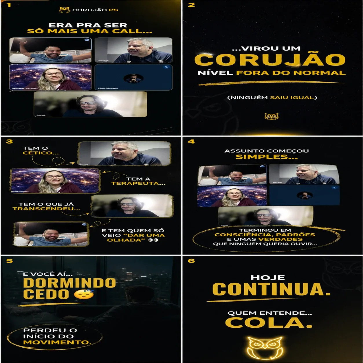 Carrossel em seis quadros com prints de chamada de vídeo e textos em amarelo sobre Corujão PS. — Carrossel anuncia Corujão PS com clima de encontro noturno.