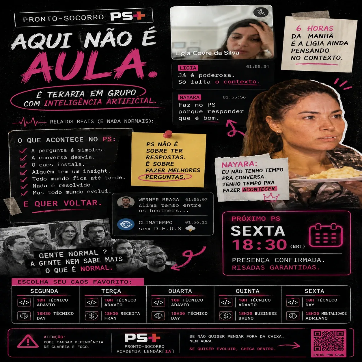 Pôster do Pronto-Socorro com prints de conversa e a frase: aqui não é aula, é terapia em grupo com inteligência artificial. — Nayara crava o tom do PS: não tenho tempo pra conversa, tenho tempo pra fazer ac