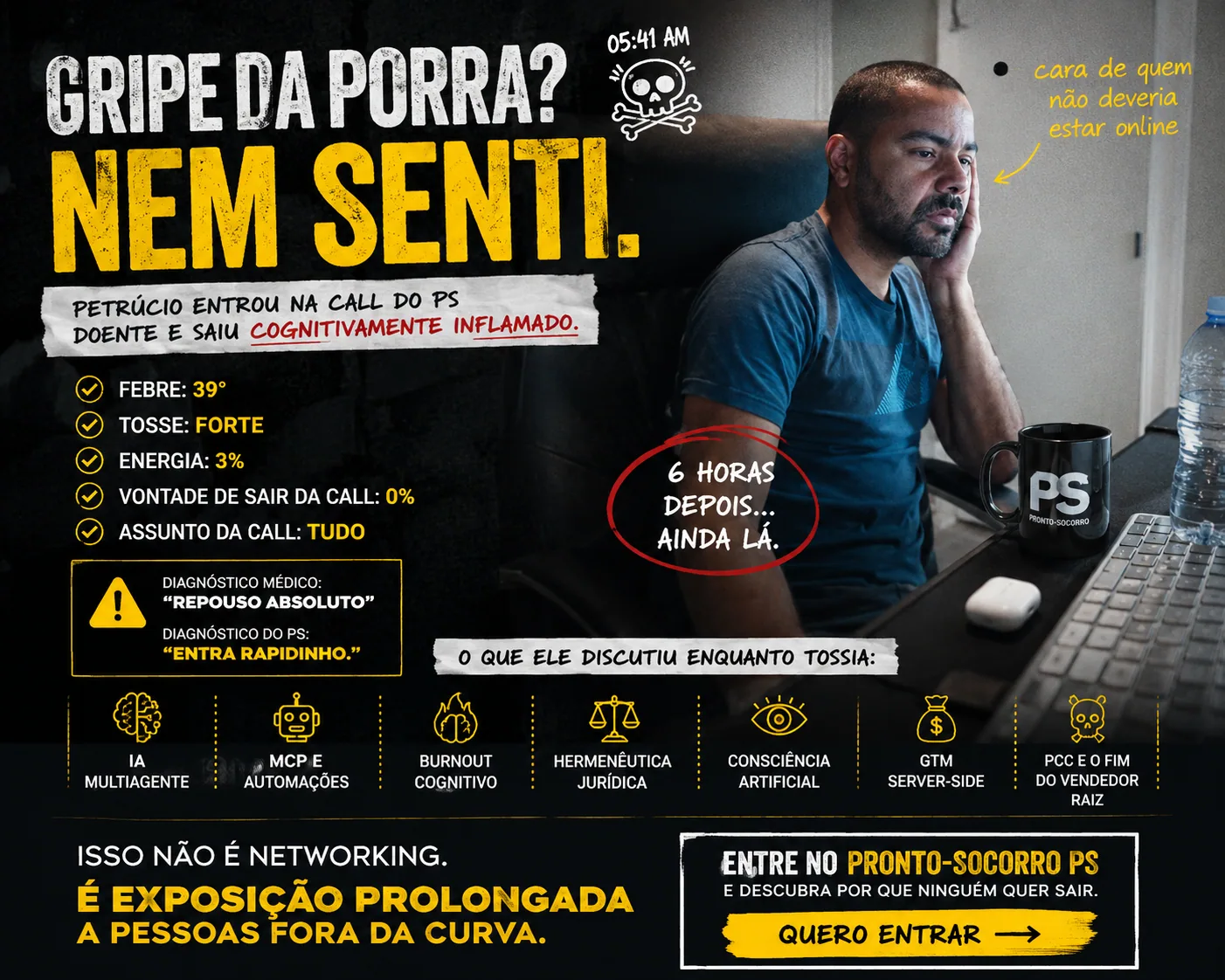 Petrúcio gripado — Petrúcio entrou gripado. Saiu pior.