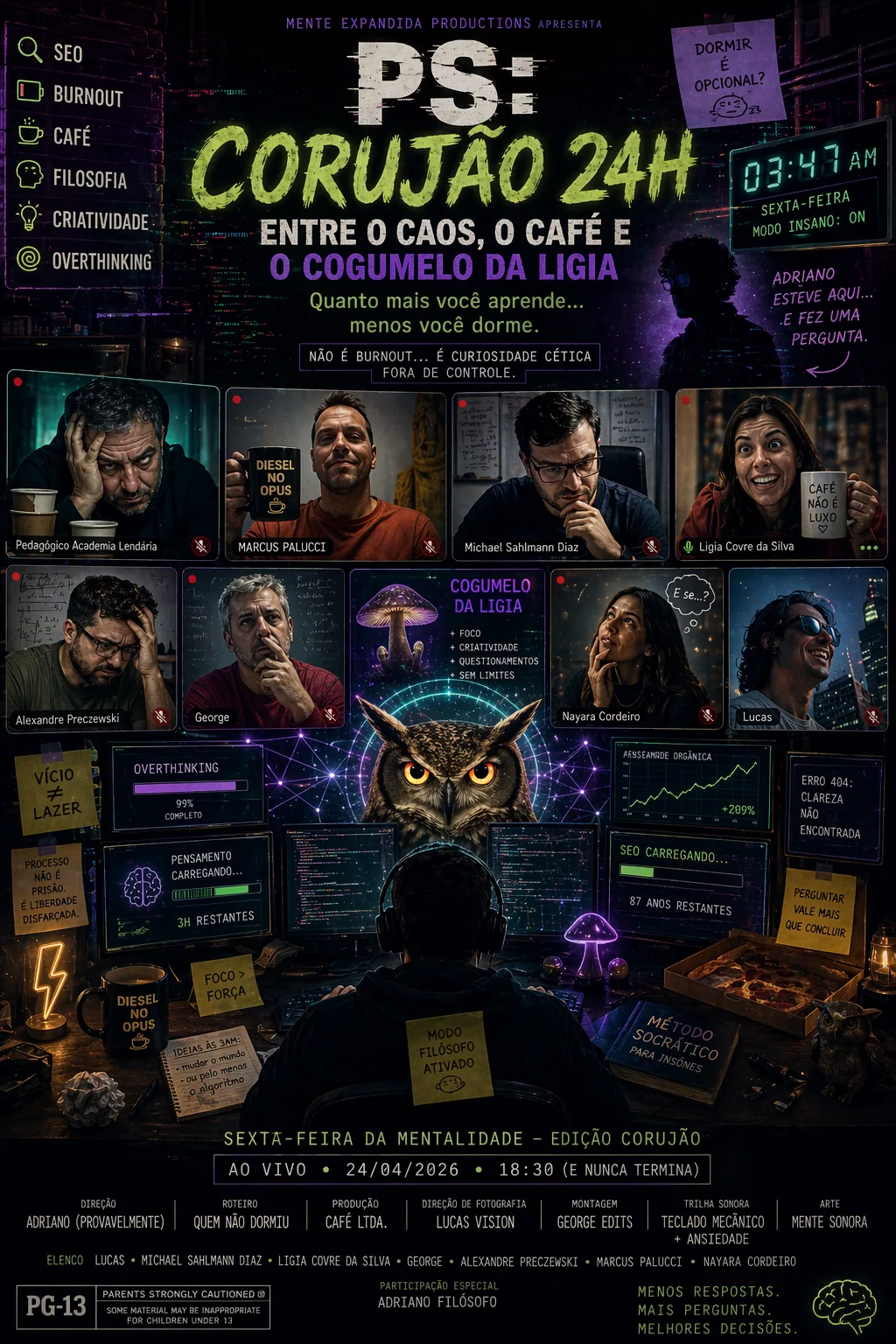 Cartaz “PS: Corujão 24h” com chamada em grupo, coruja, monitores e textos sobre café e overthinking — Adriano de Marqui no aquecimento para o PS Corujão. Mente afiada, cafeína pronta